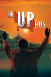 The UP Files Movie(2024): Release Date, Cast & Crew, Review, Story, Plot, ott
